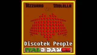 Azzurro vs. Molella - Discotek People (Party Boom Mix) Eder ItaloDance 2k13