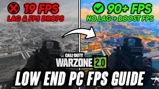 Warzone 2.0: How to Boost FPS and Fix Lag In Low End & High End PC ✅ Best Settings for Low End PC