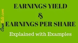 Earnings Yield & Earnings Per Share | Explained with Examples