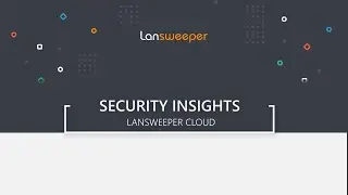 Security Insights in Lansweeper Cloud
