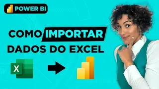 Como Importar Dados do Excel no Power BI | Simples e fácil