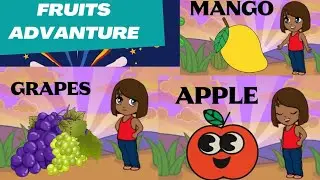 Amazing Fruits Advanture || Kids Fruits video