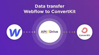 Webflow and ConvertKit Integration | How to Get Data New from Webflow to ConvertKit