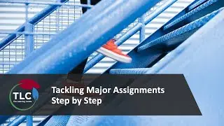 Tackling Major Assignments