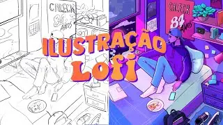 DESENHO  estilo LOFI | Do Rascunho até a Arte Final
