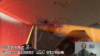 Trepang2 - Bladekisser DLC Stream