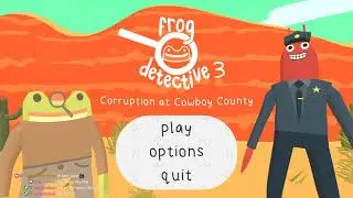 Frog Detective 3 - Playthrough
