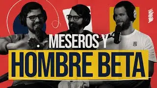 El SIPDN /  Meseros y hombre beta con Nicolás De Tracy / EP 303