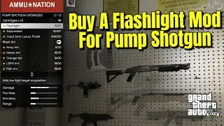 How to Buy A Flashlight Mod For Pump Shotgun in GTA 5
