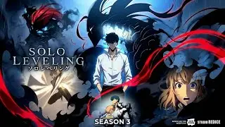 Episode 1 of Season 3: Solo Leveling. Enjoy!
