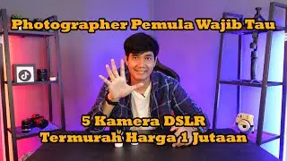 5 kamera DSLR Termurah Harga 1 Jutaan