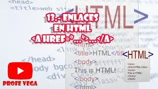 13 - Crear enlaces en HTML