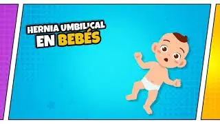 Todo sobre la hernia bmbilical en bebés