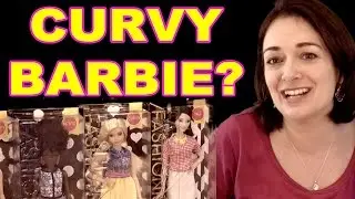 New Curvy Petite and Tall Barbie Doll - Has Mattel Evolved?