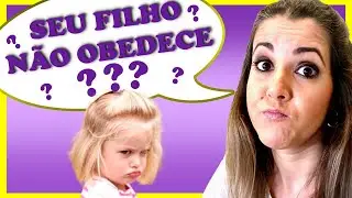 Como lidar com a criança DESOBEDIENTE e AGRESSIVA (5 dicas).