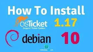 How To Install osTicket 1.17 On Debian 10 Server