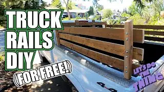DIY Truck Rack Cargo Side Rails For (basically) Free!!