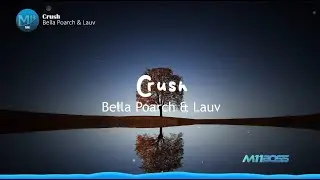 Bella Poarch & Lauv - Crush [Lyrics Video]