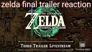 zelda tears of the Kingdom final trailer reaction