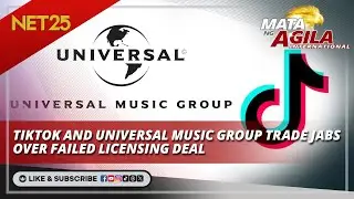 TIKTOK AND UNIVERSAL GO BACK AND FORTH AFTER LICENSING DEAL NEGOTIATIONS FAIL