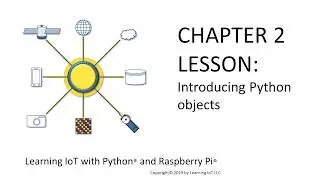 Learning IoT with Python and Raspberry Pi: Introduction to Python objects