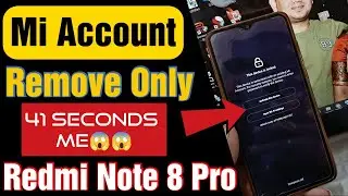 Redmi Note 8 Pro Mi Account Remove Unlock Tool | Redmi Note 8 Pro Mi Account Remove