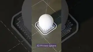 3D Printing A Sphere #shorts