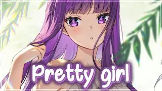 Nightcore - Pretty Girl (Lyrics) - Timebelle