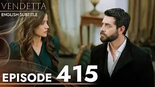 Vendetta Episode 415 English Subtitled | Kan Cicekleri