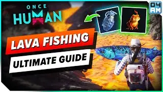 Once Human ULTIMATE Lava Fishing Guide - Essential Tips & Flame Essence Farming!