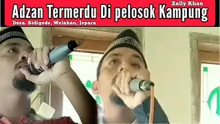Suara merdu adzan di pelosok kampung - belajar adzan