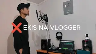 EKIS NA VLOGGER ❌👎