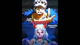 Law vs Yamato