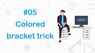#05 The Colorized bracket trick| 