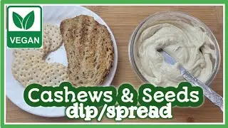 VEGAN Dip/Spread made with cashews & pumpkin/sunflower seeds #dip