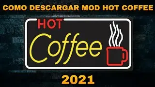 CÓMO INSTALAR EL MOD DE HOT COFFEE | GTA SAN ANDREAS | 2021 | COYDUGTA