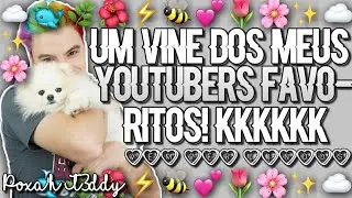 Um Vine dos meus Youtubers Favoritos!