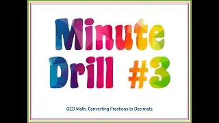 Minute Drill #3: Converting Fractions to Decimals