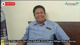 Viral Video Siswa dan Guru Sekolah di Grobogan Diduga Mabuk Bareng | 