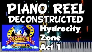 Sonic 3 and Knuckles - Hydrocity Zone - Act 1 - Piano Reel Deconstruction