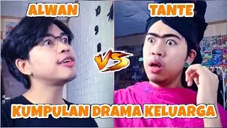 AlwanRK DRAMA COLLECTION ‼️ Annoying Aunt 😤