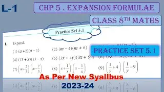 Practice Set 5.1 Expansion Formulae l Chp 5 ll std 8th Maths Maharashtra Board #8th