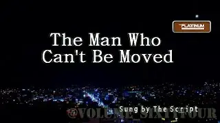 The Script - The Man Who Can't Be Moved (Karaoke/Lyrics/Instrumental)