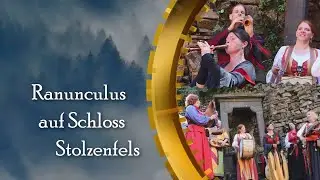 Mittelaltergruppe Ranunculus auf Schloss Stolzenfels