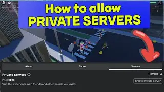 HOW TO ALLOW PRIVATE SERVERS FOR YOUR OWN ROBLOX GAME