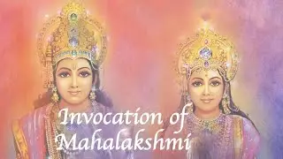 Invocation of Mahalakshmi Meditation