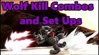 Wolf Kill Combos and Set Ups