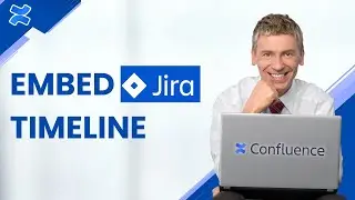 How to Embed Jira Timeline in Confluence | Full 2026 Guide
