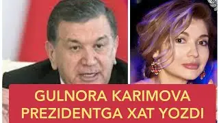 TEZKOR XABAR!!! GULNORA KARIMOVA PREZIDENTGA XAT YOZDI