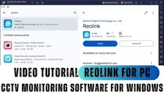Reolink for PC| How to Install & Configure Reolink for PC App on a Windows PC